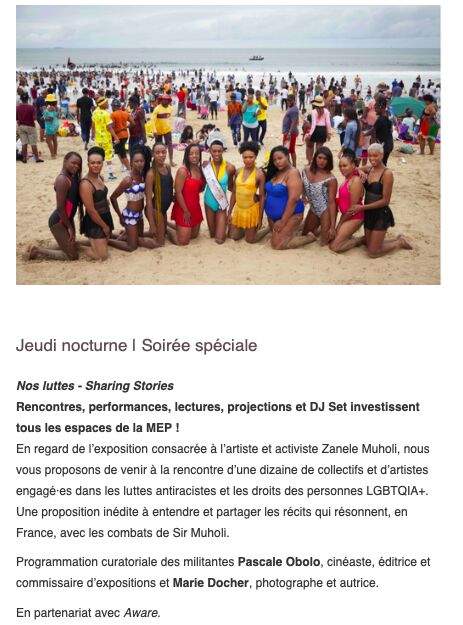  A la MEP, le 27 avril, sur une idée curatoriale des militantes Pascale Obolo, cinéaste, éditrice et commissaire d’expositions et Marie Docher, photographe et autrice, une soirée inédite rassemblera des associations, des artistes et des collectifs autour des luttes antiracistes et des droits des personnes LGBTQIA+.